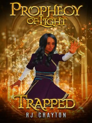 cover image of Prophecy of Light--Trapped